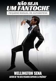 Livro NÃO SEJA UM FANTOCHE: PEQUENO MANUAL DE AUTODEFESA