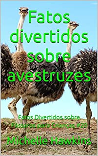 Livro Fatos divertidos sobre avestruzes: Fatos Divertidos sobre Pássaros para Crianças #20