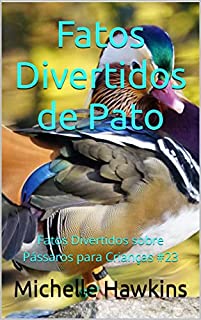 Livro Fatos Divertidos de Pato: Fatos Divertidos sobre Pássaros para Crianças #23