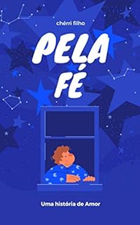 Livro PELA FÉ: Um caminho de amor