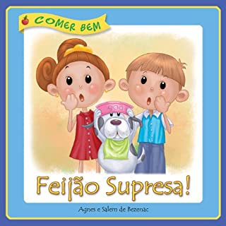 Livro Feijão Supresa! (Comer Bem Livro 5)