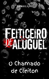 Livro Feiticeiro de Aluguel: O Chamado de Cleiton