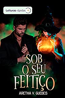 Livro Sob o seu feitiço: [Leituras Rápidas]