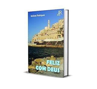 FELIZ COM DEUS