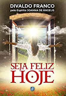 Livro Seja Feliz Hoje