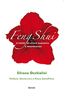 Livro FENG SHUI - O poder de atrair harmonia e prosperidade