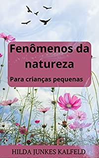 FENÔMENOS DA NATUREZA: Para crianças pequenas