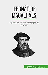 Livro Fernão de Magalhães: A primeira circum-navegação do mundo