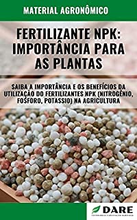 Livro FERTILIZANTE NPK | Importância do NPK para as plantas