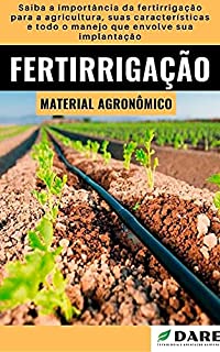 Livro Fertirrigação: Entenda os conceitos principais para aplicação de fertilizantes via água de irrigação.