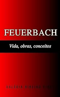 Livro Feuerbach: Vida, obras, conceitos