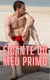 Livro O ficante do meu primo [Conto Erótico]