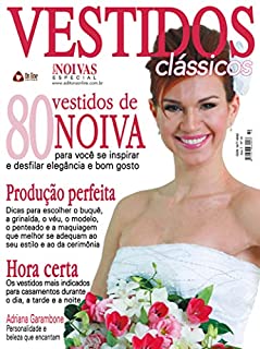 Figurino Noivas Especial Edição 10: Produção Perfeita.