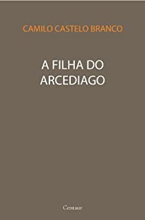 Livro A Filha do Arcediago [com notas]