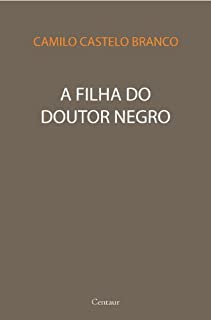 Livro A Filha do Doutor Negro [com notas e índice]