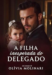 Livro A Filha Inesperada do Delegado