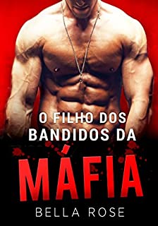 Livro O Filho dos Bandidos da Máfia: Um Romance da Máfia