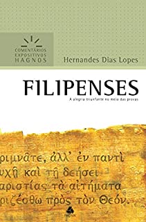 Livro Filipenses: A alegria triunfante no meio das provas (Comentários expositivos Hagnos)