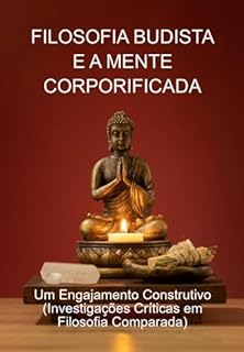 Livro Filosofia Budista E A Mente Corporificada