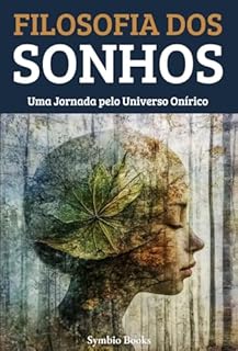 Livro Filosofia dos Sonhos : Uma Jornada pelo Universo Onírico