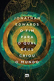 Livro O fim para o qual Deus criou o mundo