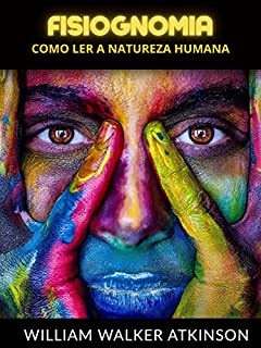 Livro Fisiognomia (Traduzido): Como ler a natureza humana