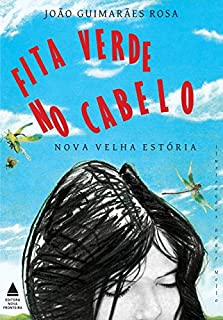 Livro Fita verde no cabelo: Nova velha estória