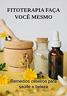 Livro Fitoterapia Faça Você Mesmo