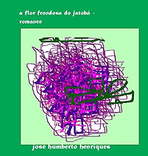 Livro A Flor Frondosa do Jatobá