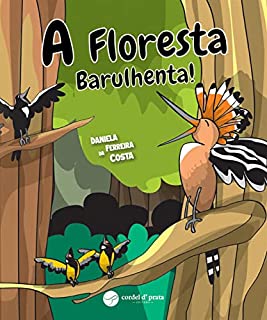 Livro A Floresta Barulhenta!