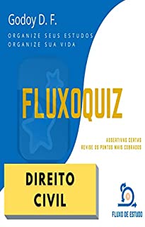 Livro FluxoQuiz - Direito Civil: Acelere o seu estudo e revisões com Assertivas Certas