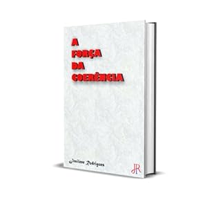 Livro A FORÇA DA COERÊNCIA