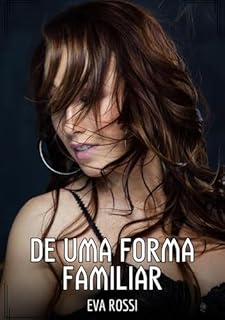 Livro De uma Forma Familiar: Contos de Sexo Explícito para Adultos