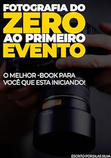 Livro Fotografia Do Zero ao Primeiro Evento!