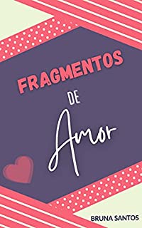 Livro Fragmentos de Amor