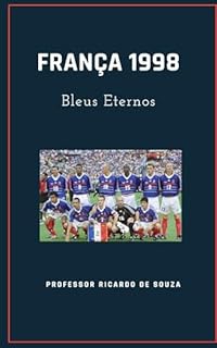 Livro França 1998: Bleus Eternos