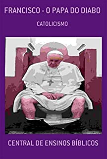 Livro Francisco - O Papa Do Diabo