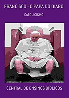 Livro Francisco - O Papa Do Diabo