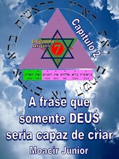 Livro A FRASE QUE SOMENTE DEUS PODERIA CRIAR (ENCICLOPÉDIA ARQUIVO7 Livro 2)