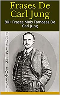 Livro Frases De Carl Jung: 80+ Frases Mais Famosas De Carl Jung