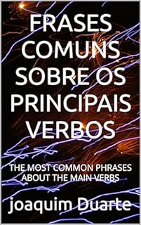 Livro FRASES COMUNS SOBRE OS PRINCIPAIS VERBOS: THE MOST COMMON PHRASES ABOUT THE MAIN VERBS