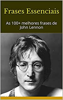 Livro Frases Essenciais: As 100+ melhores frases de John Lennon