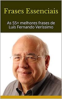 Livro Frases Essenciais: As 55+ melhores frases de Luís Fernando Veríssimo