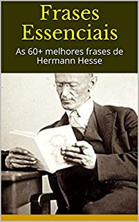 Livro Frases Essenciais: As 60+ melhores frases de Hermann Hesse