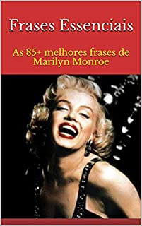 Livro Frases Essenciais: As 85+ melhores frases de Marilyn Monroe