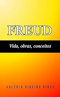 Livro Freud:Vida, obras, conceitos