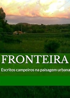 Livro Fronteira - Escritos Campeiros na Paisagem Urbana