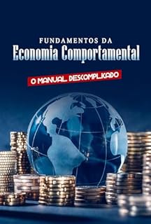 Livro Fundamentos da Economia Comportamental: O Manual Descomplicado