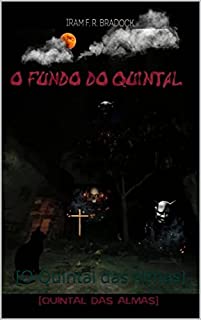 Livro O FUNDO DO QUINTAL : [O Quintal das Almas] (Poesia Oculta)