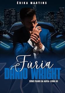 Livro FÚRIA -Dânio Wright, Filhos da Máfia - Livro 3